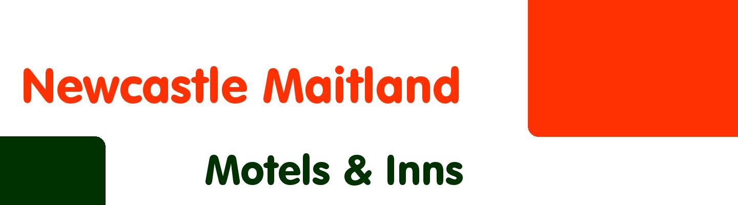 Best motels & inns in Newcastle Maitland - Rating & Reviews